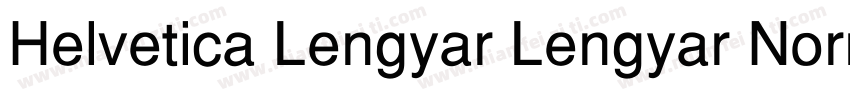 Helvetica Lengyar Lengyar Normal字体转换